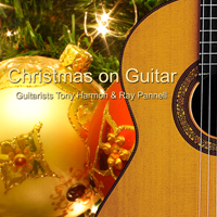 Tony Harmon & Ray Pannell - Christmas on Guitar Tony Harmon & Ray Pannell - Christmas on Guitar
