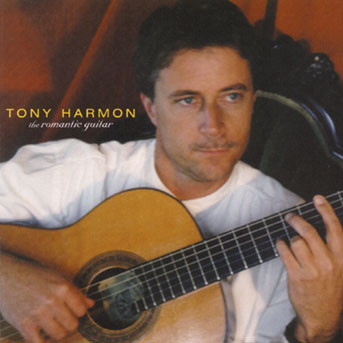 Tony Harmon - The Romantic Guitar